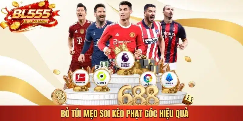 Bỏ túi mẹo soi kèo phạt góc hiệu quả