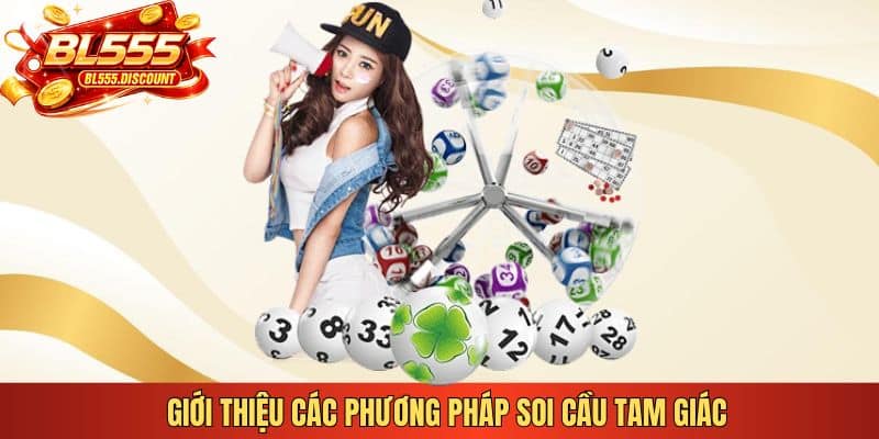 Giới thiệu các phương pháp soi cầu tam giác