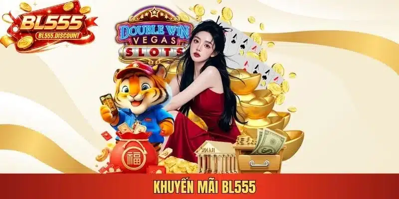 khuyến mãi bl555