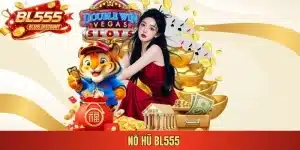 nổ hũ bl555