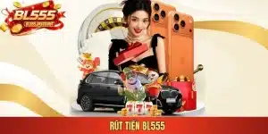 rút tiền bl555